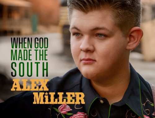 Alex Miller’s New Video, “When God Made The South,” A Rowdy, Raucous, Rollicking Good Time