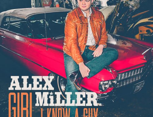 Alex Miller’s New Single, “Girl, I Know A Guy,” Lands Tomorrow After Premiering On Taste Of Country